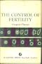 The control of fertility