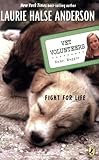 Fight for Life #1 (Vet Volunteers)