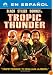 Tropic Thunder (Spanish Edition)