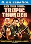 Tropic Thunder (Spanish Edition)