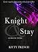 Knight and Stay ((Erotic Romance Series, book 2 of 2))