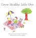 Books : Grow Healthy Little One