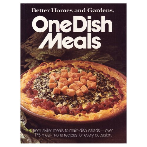 Better Homes and Gardens One-Dish Meals