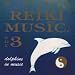 Ajad-Reiki Music 3 [Dolphins Music] cd cover