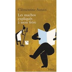 Les machos expliqu�s � mon fr�re