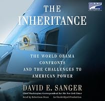 The Inheritance: The World Obama Confronts and the Challenges to American Power