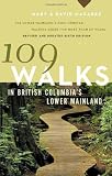 109 Walks In British Columbia's Lower Mainland