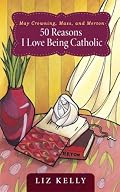 May Crowning, Mass, and Merton and Other Reasons I Love Being Catholic