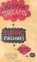 A Madman Dreams Of Turing Machines