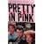 PRETTY IN PINK