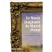 Le Mus�e imaginaire de Marcel Proust : Tous les tableaux de A la recherche du Temps Perdu