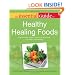 The Essential Guide to Healthy Healing Foods (Essential Guides)