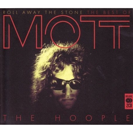 Mott The Hoople - Roll Away the Stone: the Best of Mott the Hoople - Zortam Music