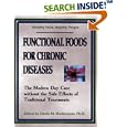 Functional Foods for Chronic Diseases by  Danik M. Martirosyan PhD