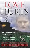 Love Hurts (St. Martins True Crime Library)