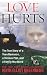 Love Hurts: The True Story of a Teen Romance, a Vicious Plot, and a Family Murdered (St. Martin's True Crime Library)