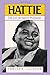 Hattie: The Life of Hattie McDaniel