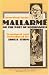 Mallarme, or the Poet of Nothingness