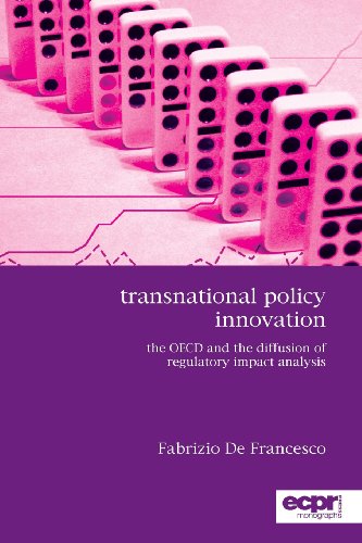 Transnational Policy Innovation: The Role of the OECD in the Diffusion of Regulatory Impact Analysis (ECPR Monographs)