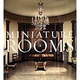 miniature rooms the thorne rooms at the art institute of chicago