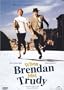 When Brendan Met Trudy