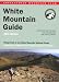 AMC White Mountain Guide, 28th: Hiking trails in the White Mountain National Forest (Appalachian Mountain Club White Mountain Guide) width=