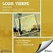 Louis Vierne: Premières