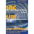 SRC und UBI 2008/2009 - Die UKW Betriebszeugnisse - SRC - Short Range Certificate-Seefunk, UBI - Binnenschifffahrtsfunk. Mit Anleitung f�r SIMRAD Shipmate und ICOM DSC-Controller