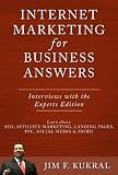 Internet Marketing for Business Answers - Small Business Expert Interviews (Internet Marketing for Business Answers, 1)
