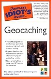 The Complete Idiot's Guide to Geocaching