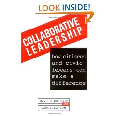 Collaborative Leadership: How Citizens and Civic Leaders Can Make a Difference