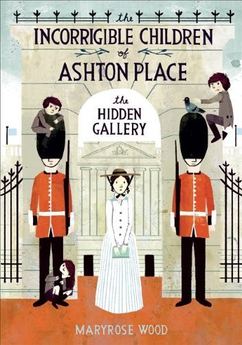 The Incorrigible Children of Ashton Place: Book II: The Hidden Gallery