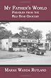 My Father's World: Parables from the Red Star Grocery