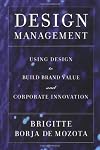 Design Management: Using Design to Build Brand Value and Corporate Innovation