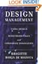 Design Management: Using Design to Build Brand Value and Corporate Innovation