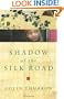 Shadow of the Silk Road