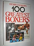 Henry Cooper's 100 greatest boxers