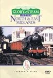 Revue Glory of Steam  / Glory Of Steam In The North And East Midlands