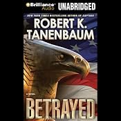 Betrayed: A Butch Karp / Marlene Ciampi Novel | [Robert K. Tanenbaum]