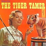 THE TIGER TAMER - ORIGINAL MUSIC FROM THE FILM