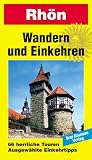 Wandern und Einkehren, Bd.35, Rh&ouml;n: 66 herrliche Touren - Ausgew&auml;hlte Einkehrtipps - Georg Blitz