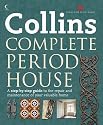 Collins Complete Period House: A Step-by-step Guide to the Repair and Maintenance of Your Valuable Home