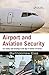 Airport and Aviation Security