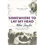 Somewhere to Lay My Head