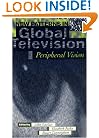New Patterns in Global Television: Peripheral Vision