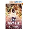 One Tiny Lie: A Novel (The Ten Tiny Breaths Series)