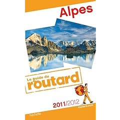 Guide du Routard Alpes 2011/2012