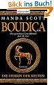 Die Herrin der Kelten - Boudica: Roman