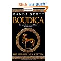 Die Herrin der Kelten - Boudica: Roman