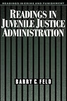 Readings in Juvenile Justice Administration (Readings in Crime and Punishment)